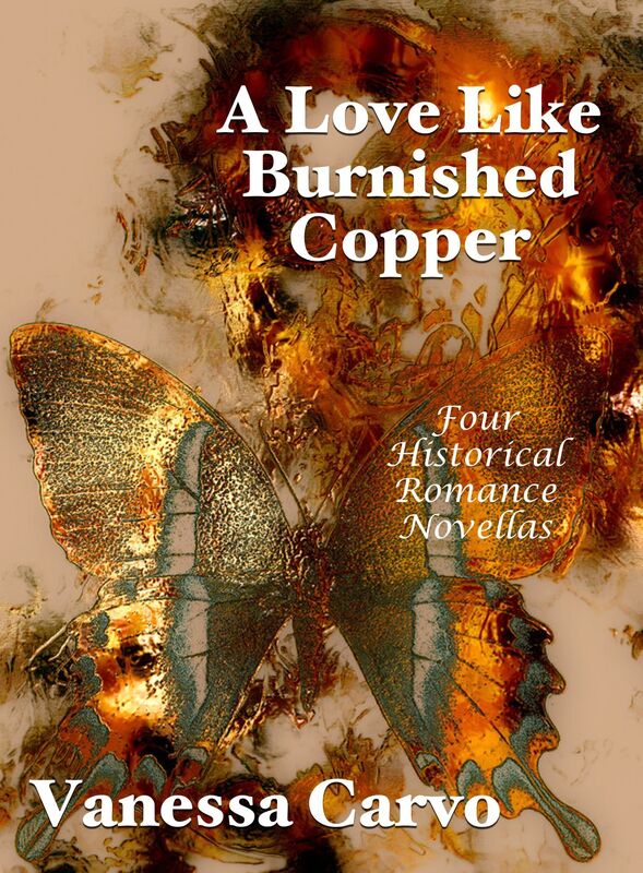 A Love Like Burnished Copper: Four Historical Romance Novellas