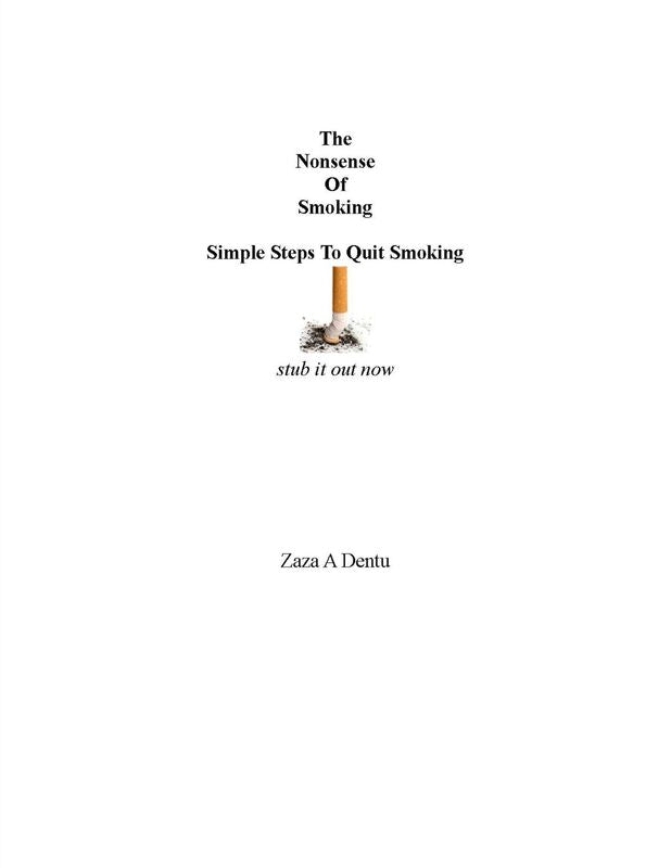 The Nonsense of Smoking: Simple Steps To Quit Smoking