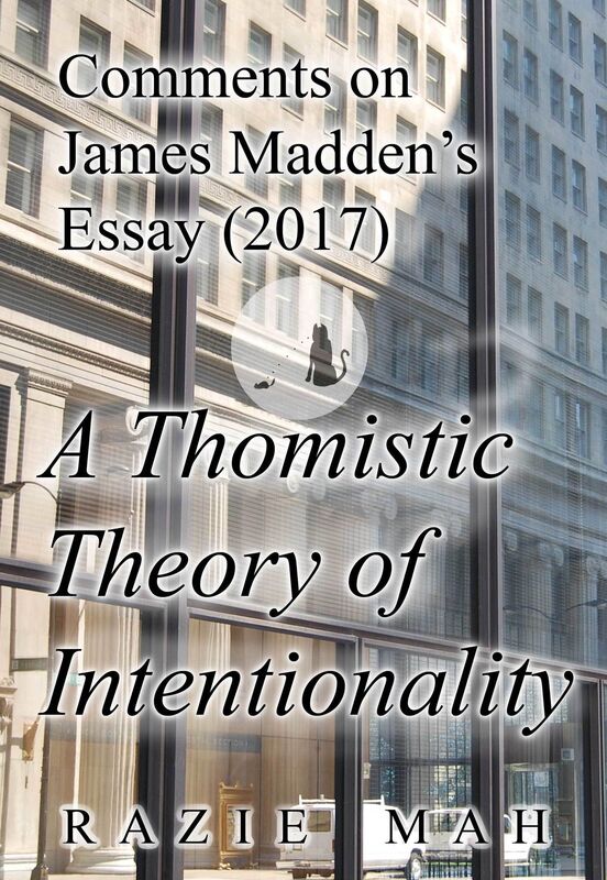 Comments on James Madden's Essay (2017) A Thomistic Theory of Intentionality