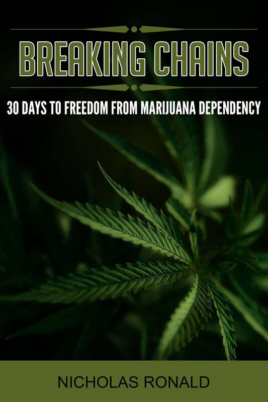 Breaking Chains: 30 Days to Freedom from Marijuana Dependency