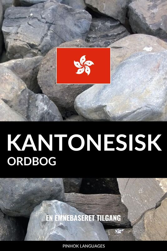 Kantonesisk ordbog: En emnebaseret tilgang