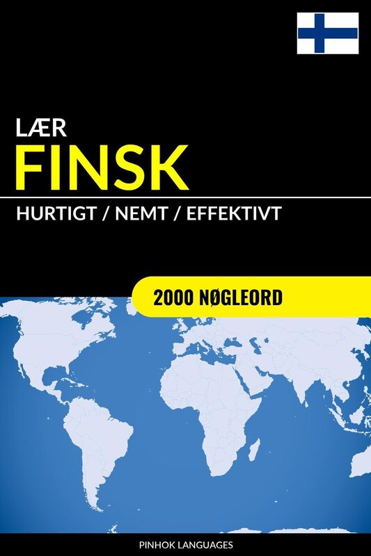 Lær Finsk: Hurtigt / Nemt / Effektivt: 2000 Nøgleord