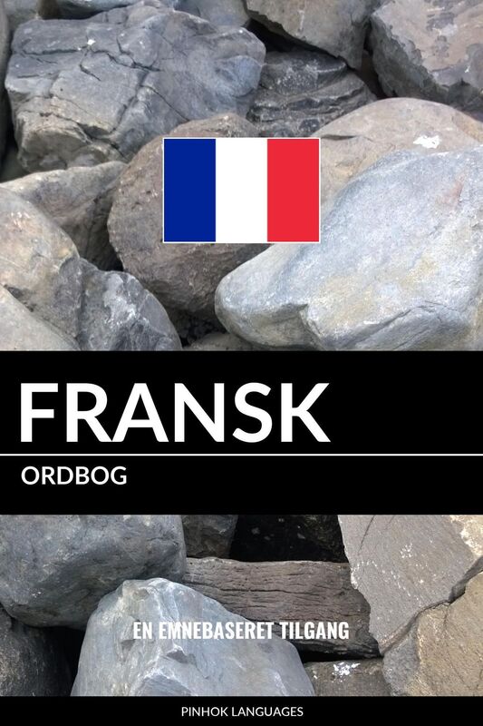 Fransk ordbog: En emnebaseret tilgang