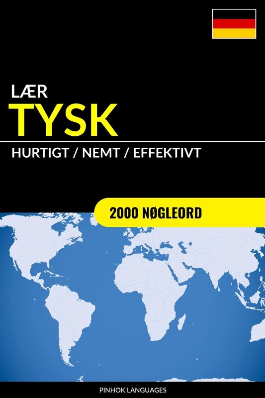 Lær Tysk: Hurtigt / Nemt / Effektivt: 2000 Nøgleord