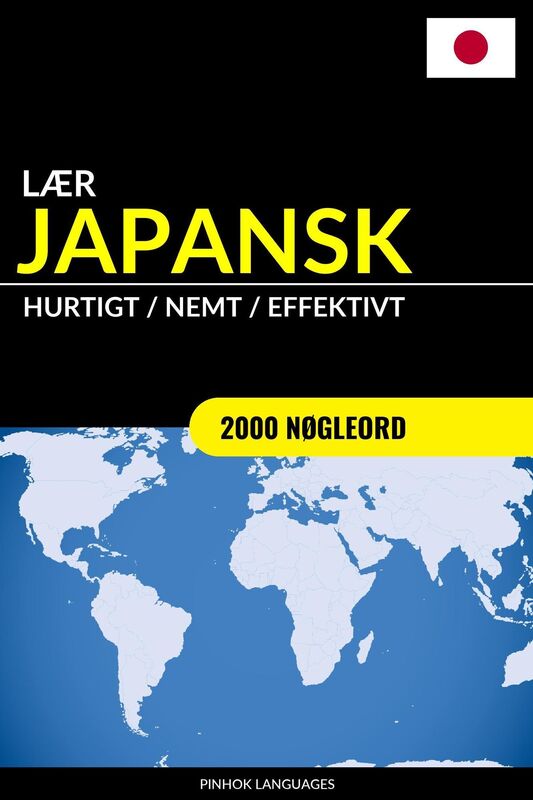 Lær Japansk: Hurtigt / Nemt / Effektivt: 2000 Nøgleord