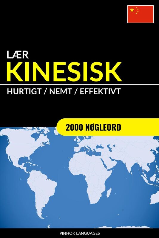 Lær Kinesisk: Hurtigt / Nemt / Effektivt: 2000 Nøgleord
