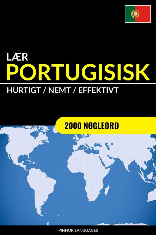 Lær Portugisisk: Hurtigt / Nemt / Effektivt: 2000 Nøgleord