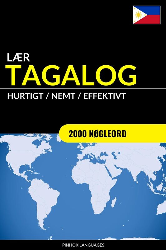 Lær Tagalog: Hurtigt / Nemt / Effektivt: 2000 Nøgleord