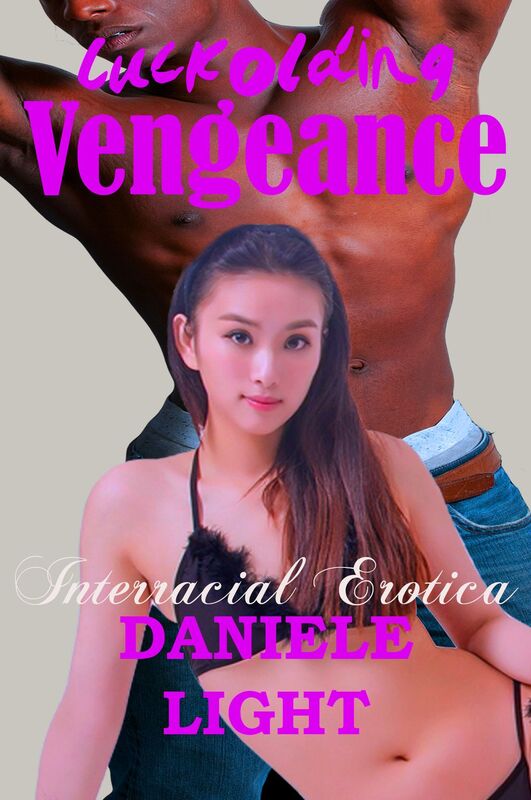 Cuckolding Vengeance: Interracial Erotica