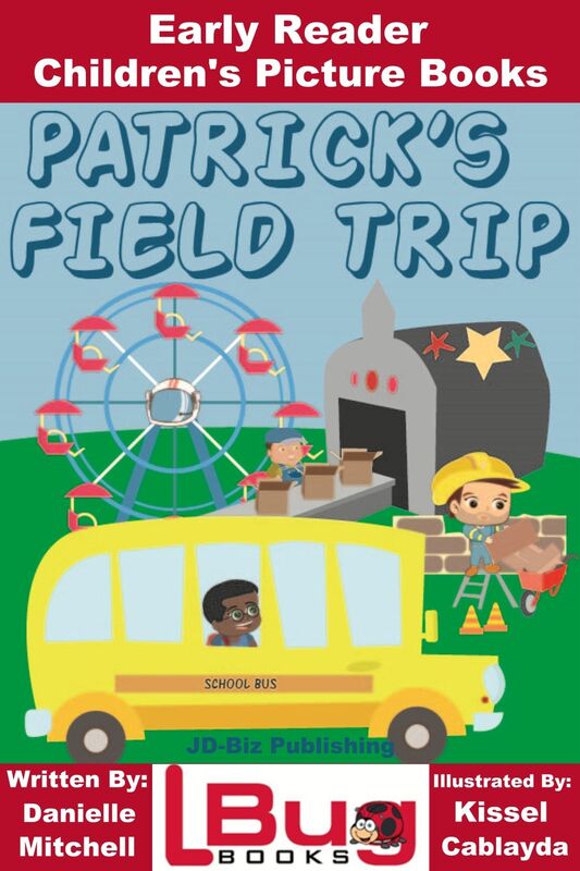 Patrick's Field Trip: Early Reader - Children's Picture Books