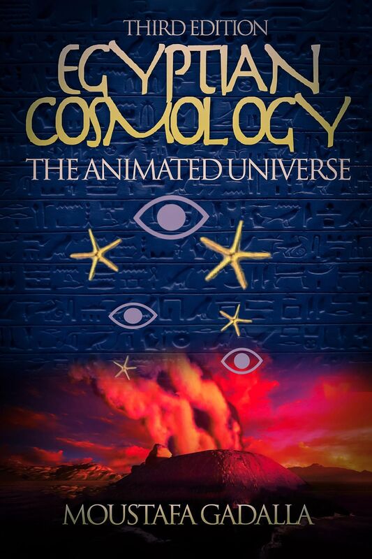 Egyptian Cosmology The Animated Universe, 3rd edition