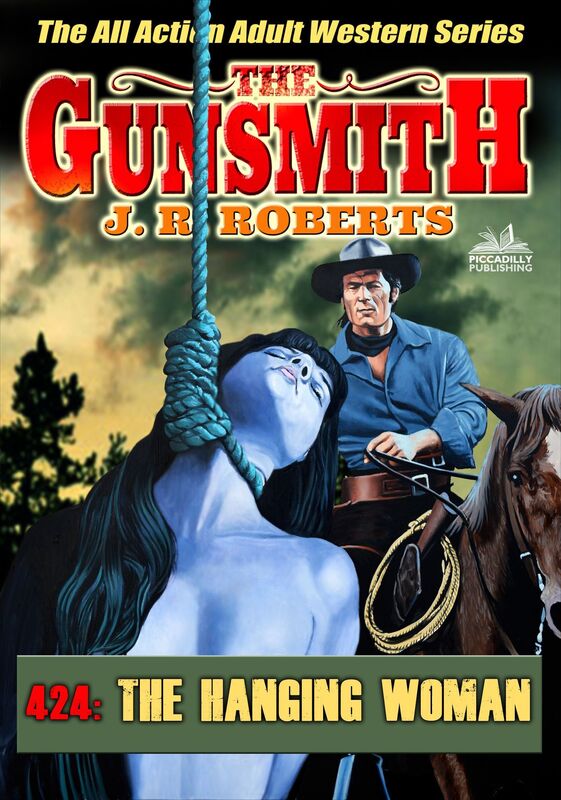 The Gunsmith 424: The Hanging Woman
