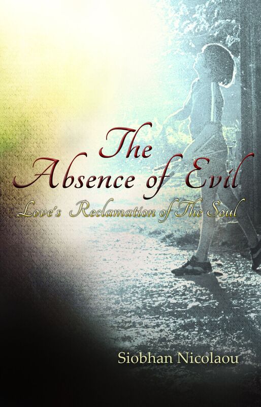 The Absence of Evil: Love's Reclamation of the Soul
