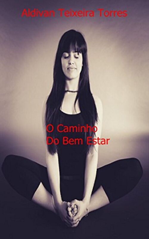 O Caminho Do Bem Estar