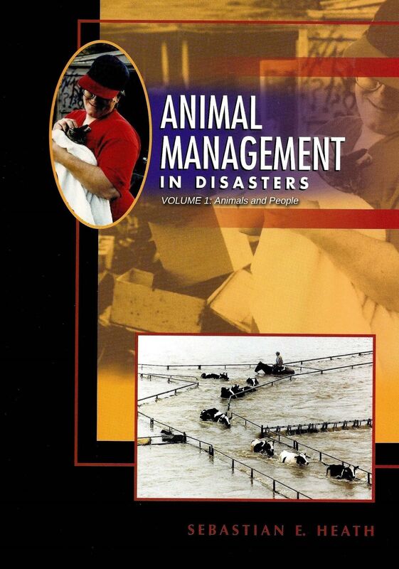 Animal Management in Disasters, Volume 1, Animals and People