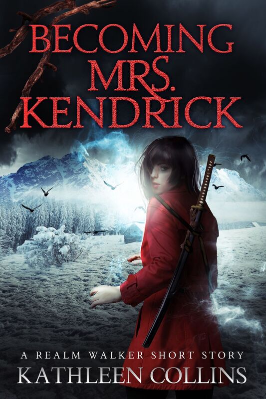 Becoming Mrs. Kendrick: A Realm Walker Short Story