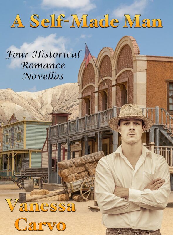 A Self-Made Man: Four Historical Romance Novellas