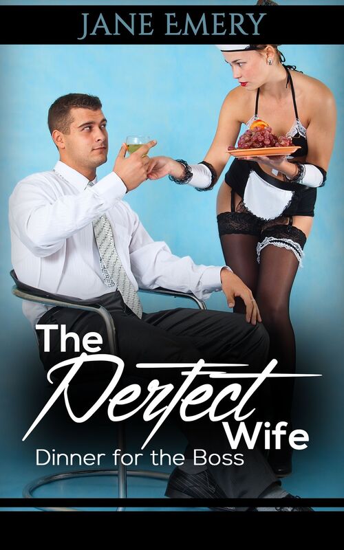 The Perfect Wife: Dinner for the Boss