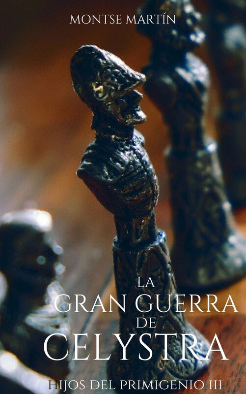 La Gran Guerra de Celystra: Hijos del Primigenio III
