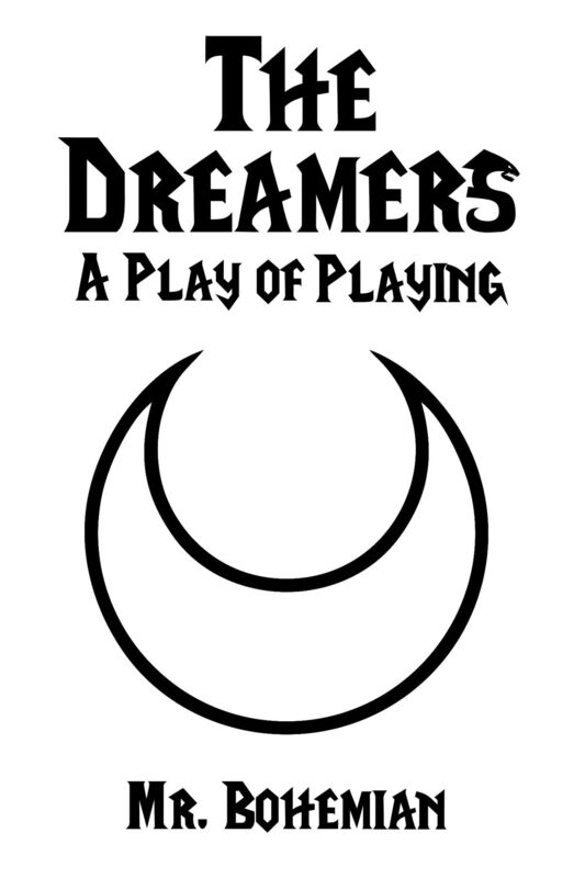 The Dreamers: A Play of Playing