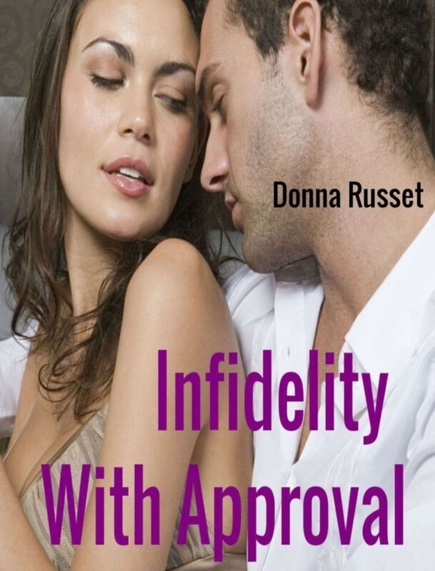 Infidelity: With Approval