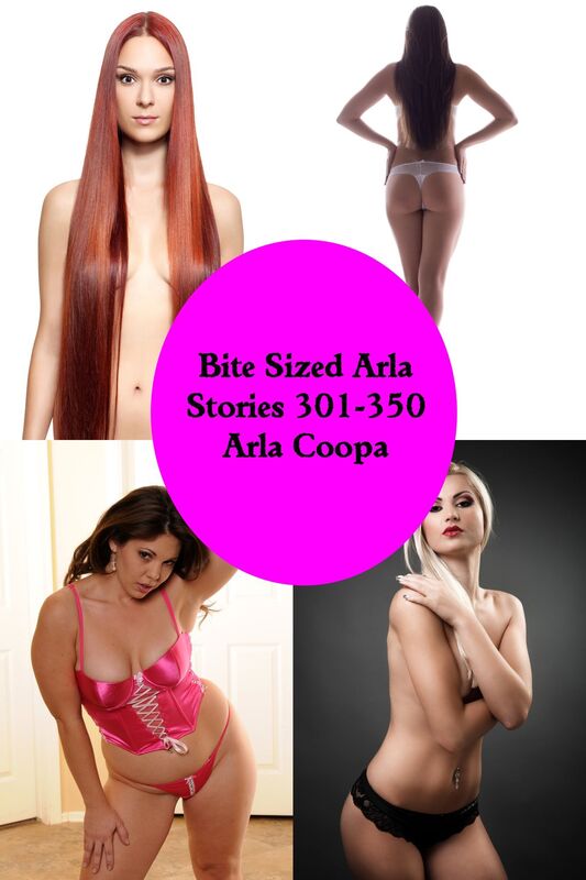 Bite Sized Arla: Stories 301-350