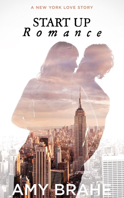 Start Up Romance: A New York Love Story