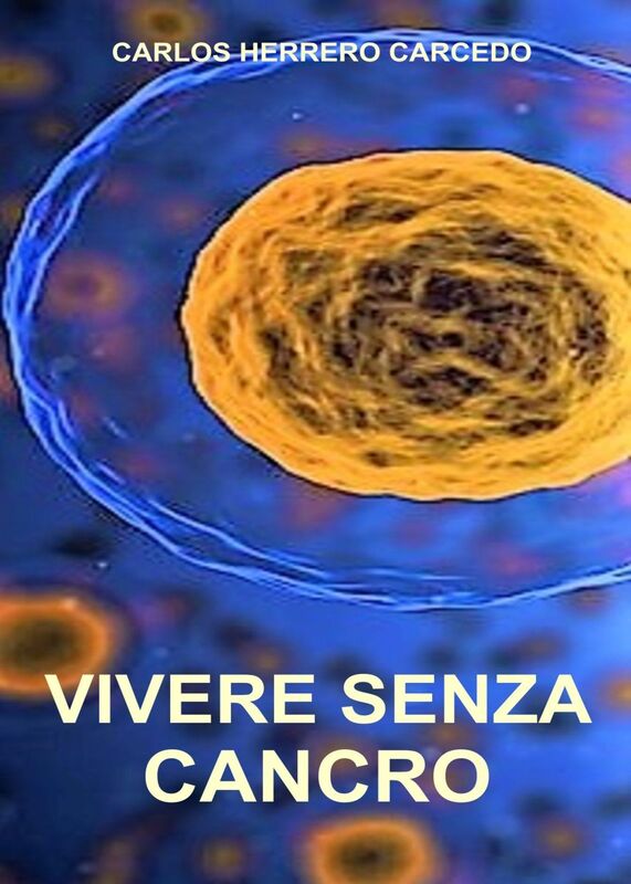 Vivere senza Cancro