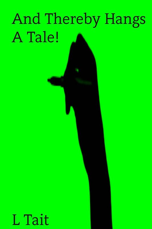 And Thereby Hangs A Tale!