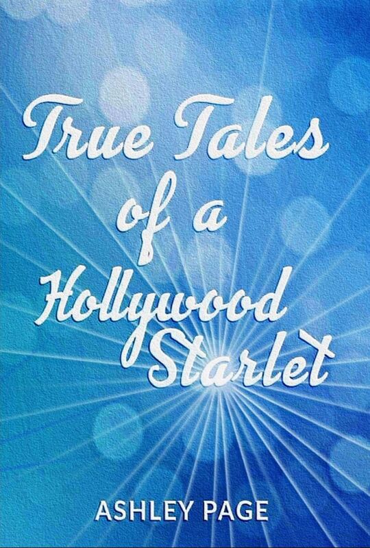 True Tales of a Hollywood Starlet
