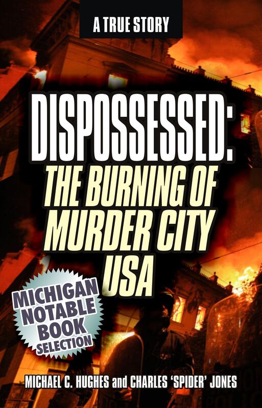 Dispossessed: The Burning of Murder City USA