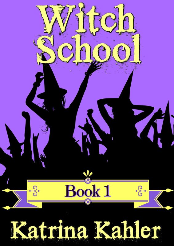 Books for Girls: Witch School - Book 1