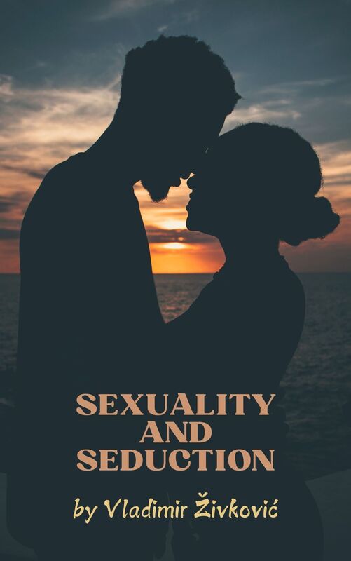 Sexuality and Seduction