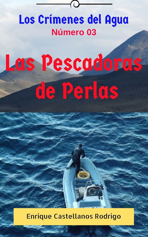 Los Crímenes del Agua: Las Pescadoras de Perlas