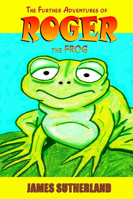 The Further Adventures of Roger the Frog