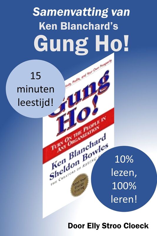Samenvatting van Ken Blanchard's Gung Ho!