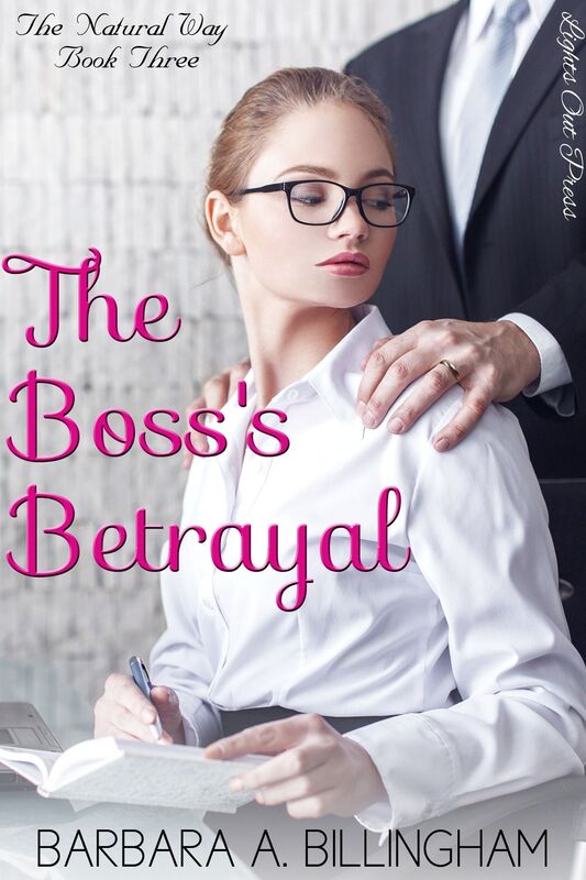 The Boss's Betrayal: The Natural Way Book Three
