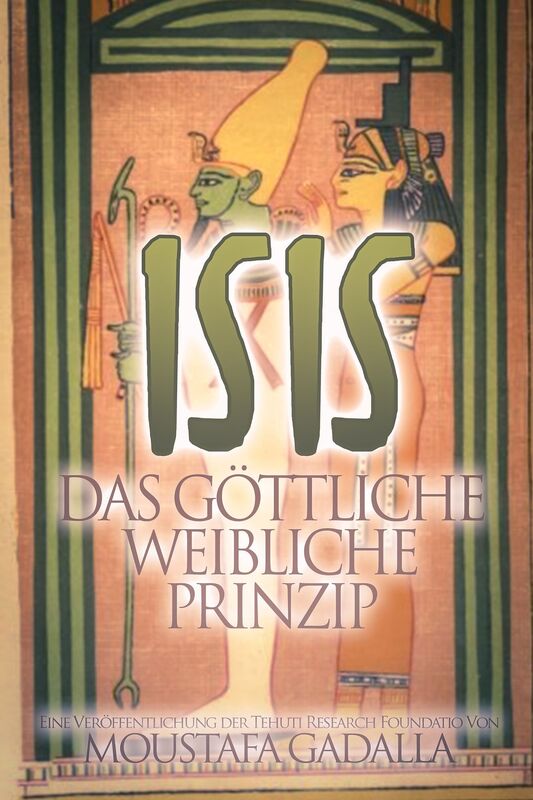 Isis Das göttliche weibliche Prinzip
