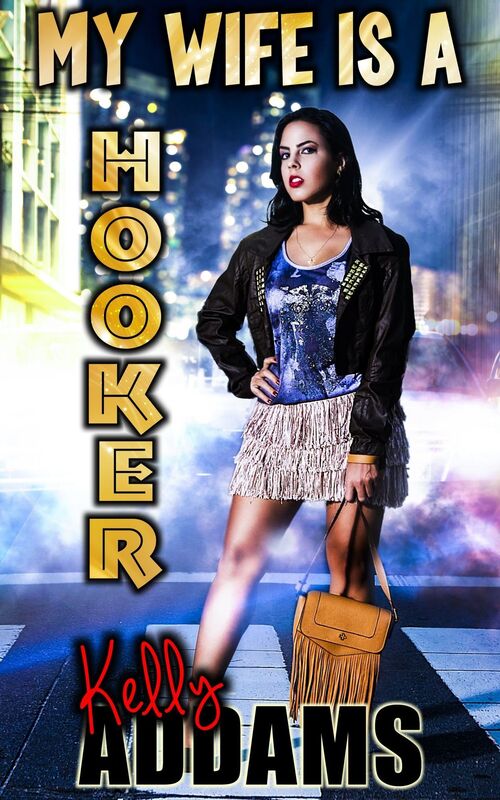 My Wife Is A Hooker