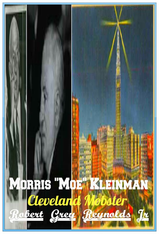 Morris "Moe" Kleinman Cleveland Mobster