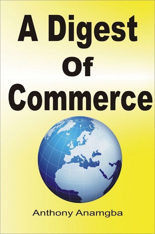 A Digest of Commerce