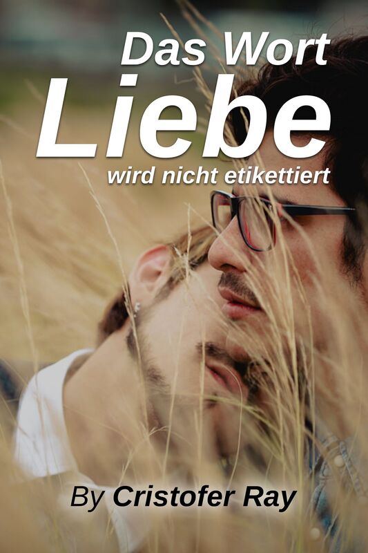 Das Wort Liebe wird nicht etikettiert