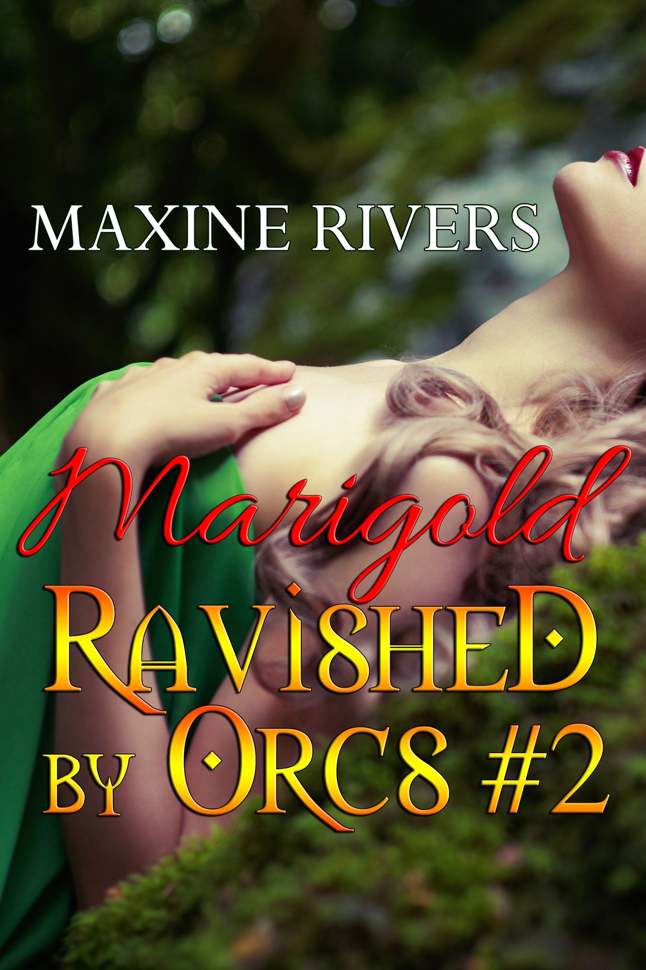 Ravished by Orcs #2: Marigold