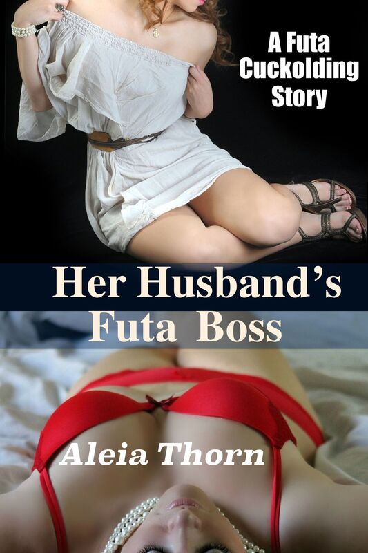Her Husband's Futa Boss: A Futa Cuckolding Story