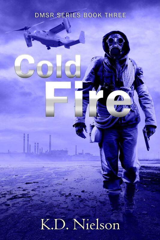 Cold Fire: Book Three of the DMSR Series