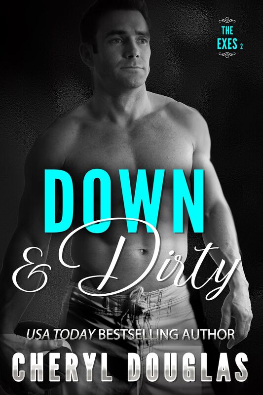 Down and Dirty (The Exes #2)