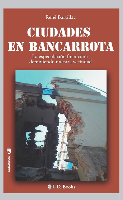 Ciudades en bancarrota. La especulación financiera demoliendo nuestra vecindad