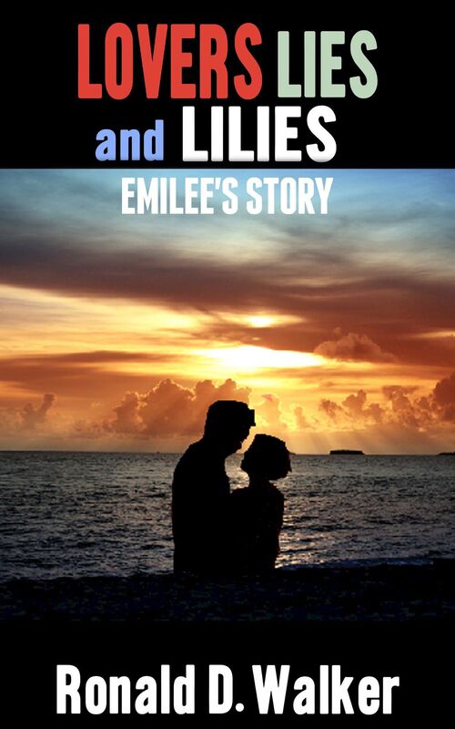 Lovers Lies and Lilies Emilee's Story