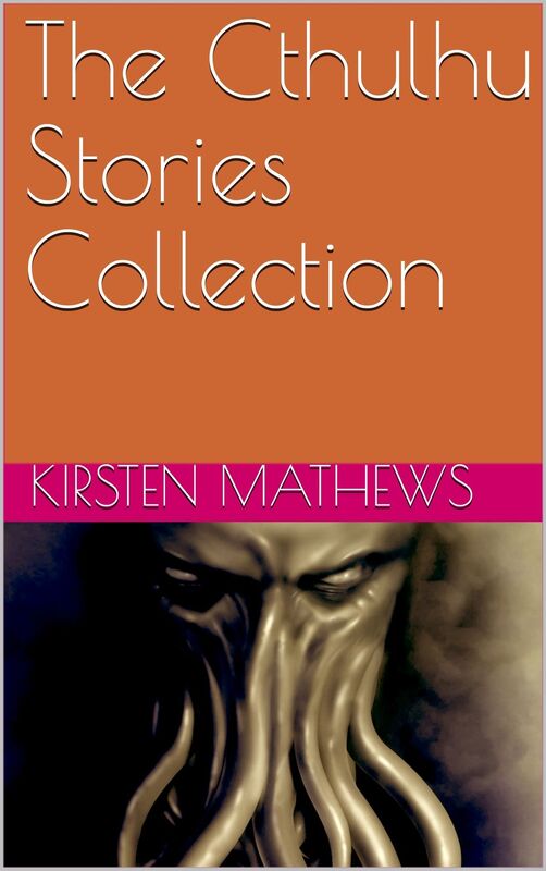 The Cthulhu Stories Collection