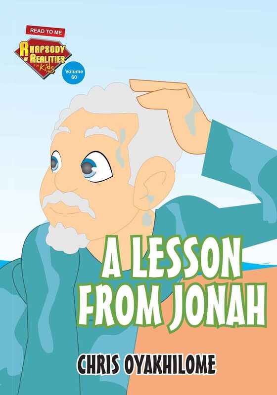 Rhapsody of Realities for Kids, May 2017 Edition: A Lesson From Jonah